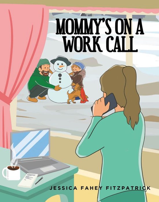 Mommy's on a Work Call