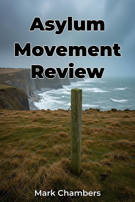 Asylum Movement Review (ebook), Mark Chambers | 9788233994297 | Boeken ...