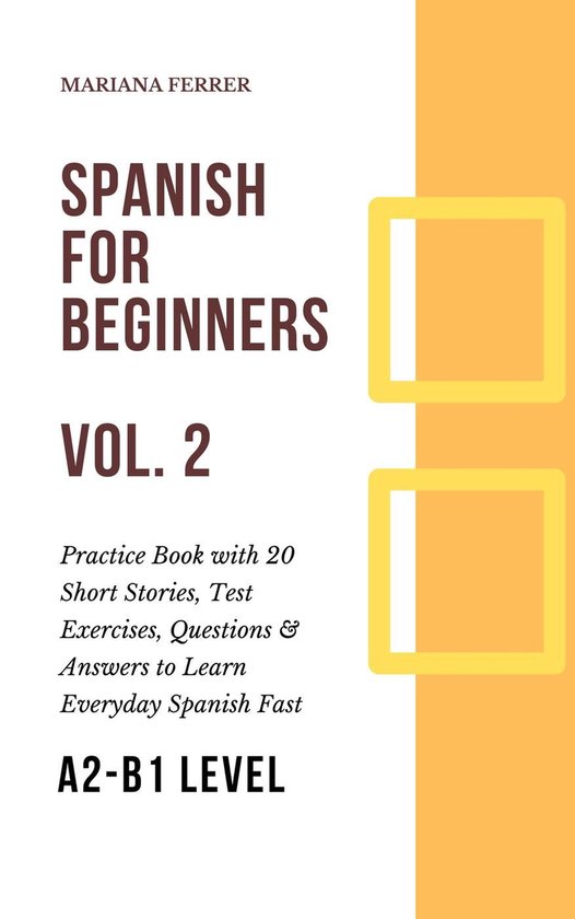 Spanish Lessons for Beginners 2 - Spanish for Beginners:Shor ... - cover