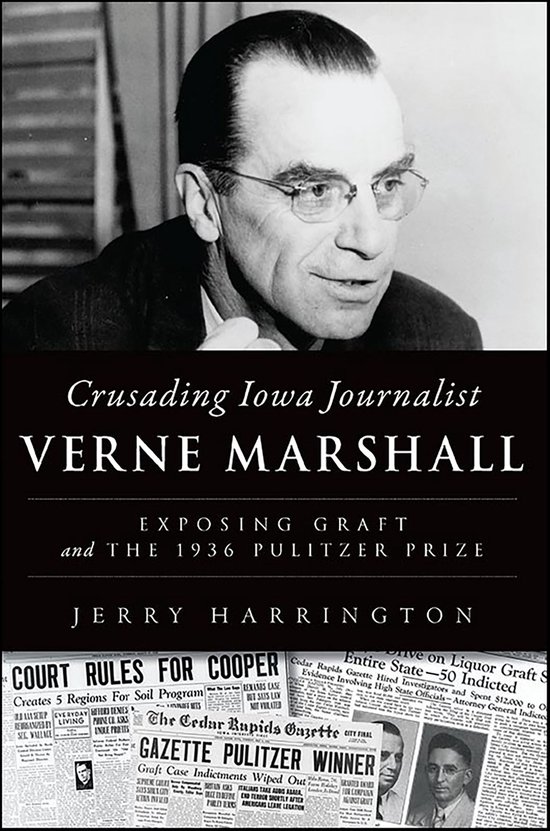 Crusading Iowa Journalist Verne Marshall - cover