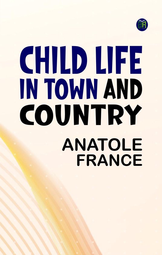 Child Life in Town and Country - cover