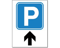 Parkeren rechtdoor bord - Aluminium - 30 x 40 cm - Weerbestendig