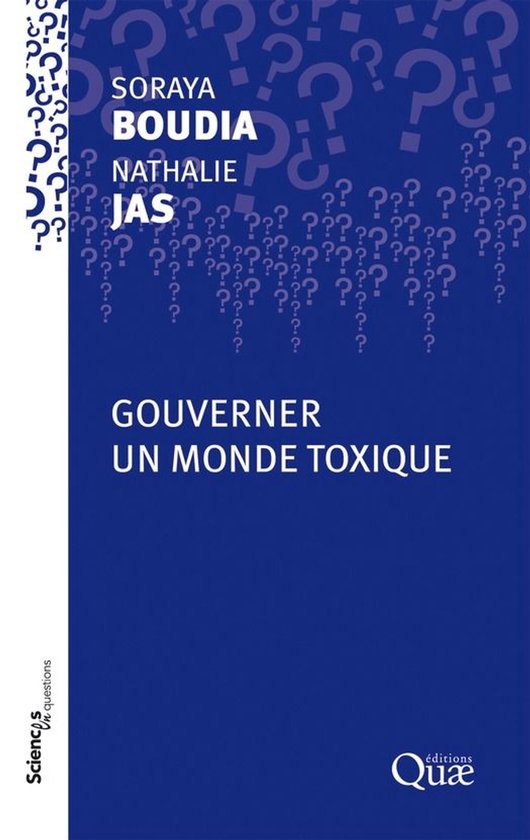 Sciences en questions - Gouverner un monde toxique
