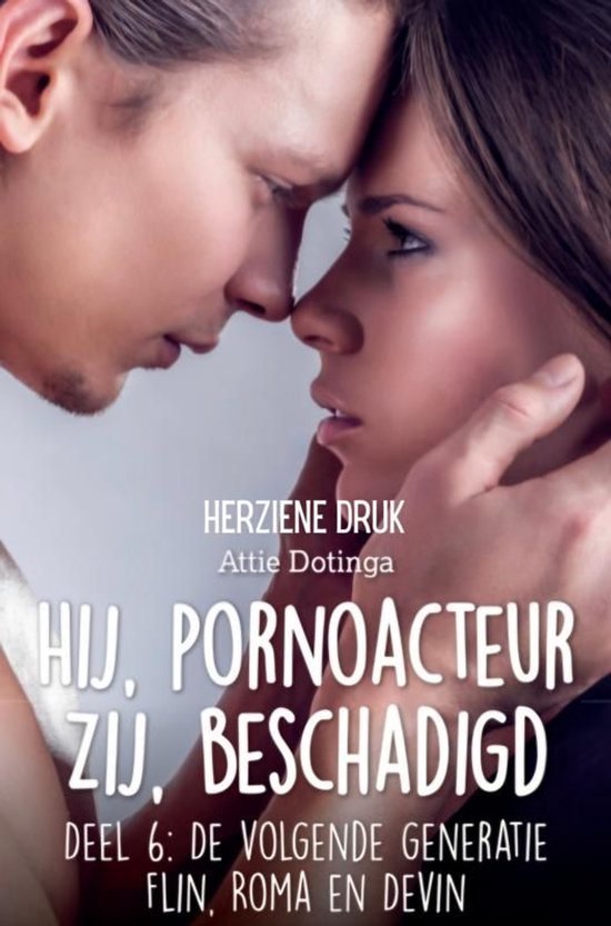 Hij pornoacteur, zij beschadigd. De volgende generatie Deel  ... - cover