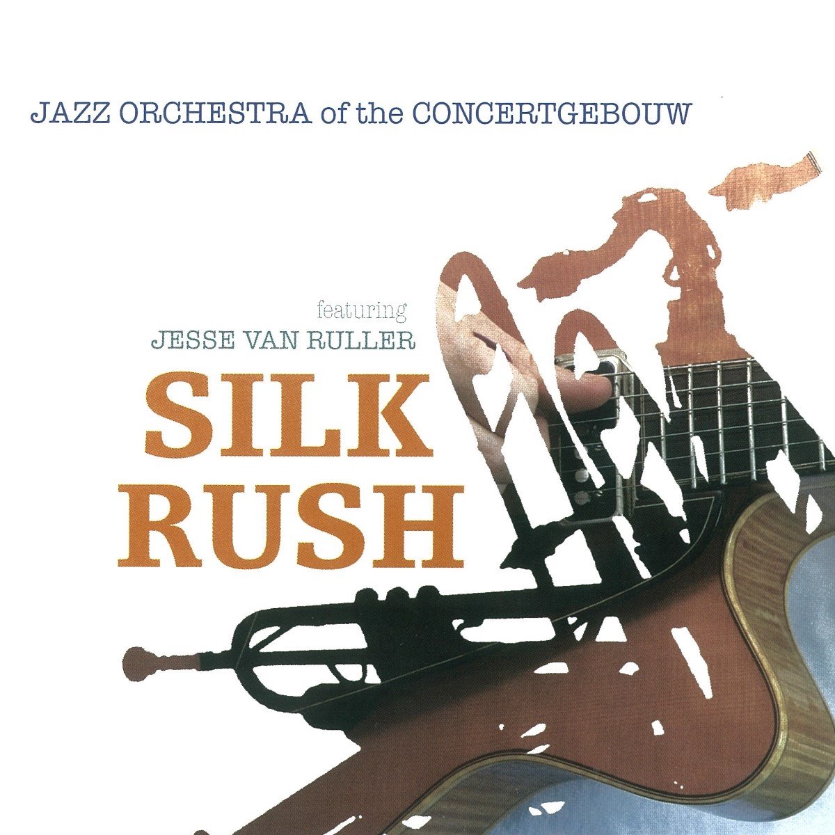 Jazz Orchestra Of The Concertgebouw - Silk Rush (CD)