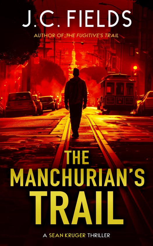 The Sean Kruger Series-The Manchurian's Trail - cover