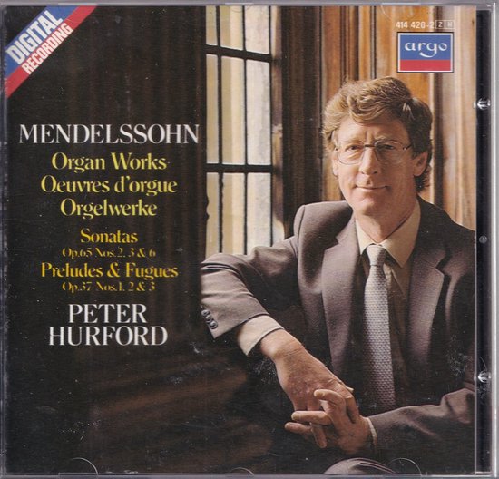 CD-hoes van Mendelssohn Orgelwerken door Peter Hurford, met een portret van Hurford in een grijs pak.