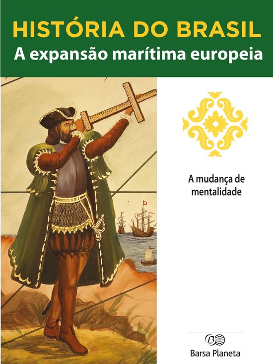 História do Brasil - Livro I - A Expansão Marítima Europe ... - cover