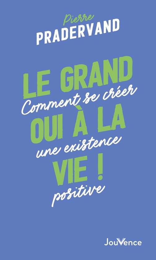 Le grand oui à la vie !