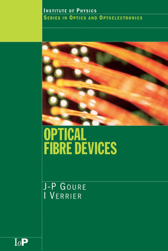 Series in Optics and Optoelectronics - Optical Fibre Devices - cover