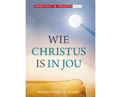 Wie Christus is in jou
