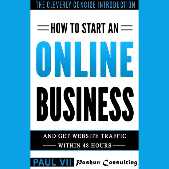 How to Start an Online Business: And Get Website Traffic Wit ... - cover