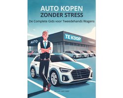 AUTO KOPEN ZONDER STRESS: DE COMPLETE GIDS VOOR TWEEDEHANDS WAGENS