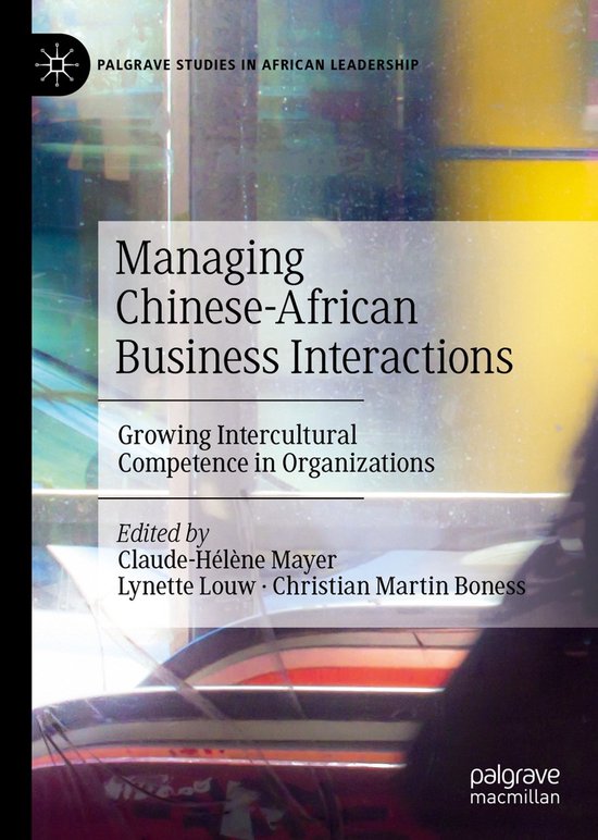 Palgrave Studies in African Leadership- Managing Chinese-Afr ... - cover