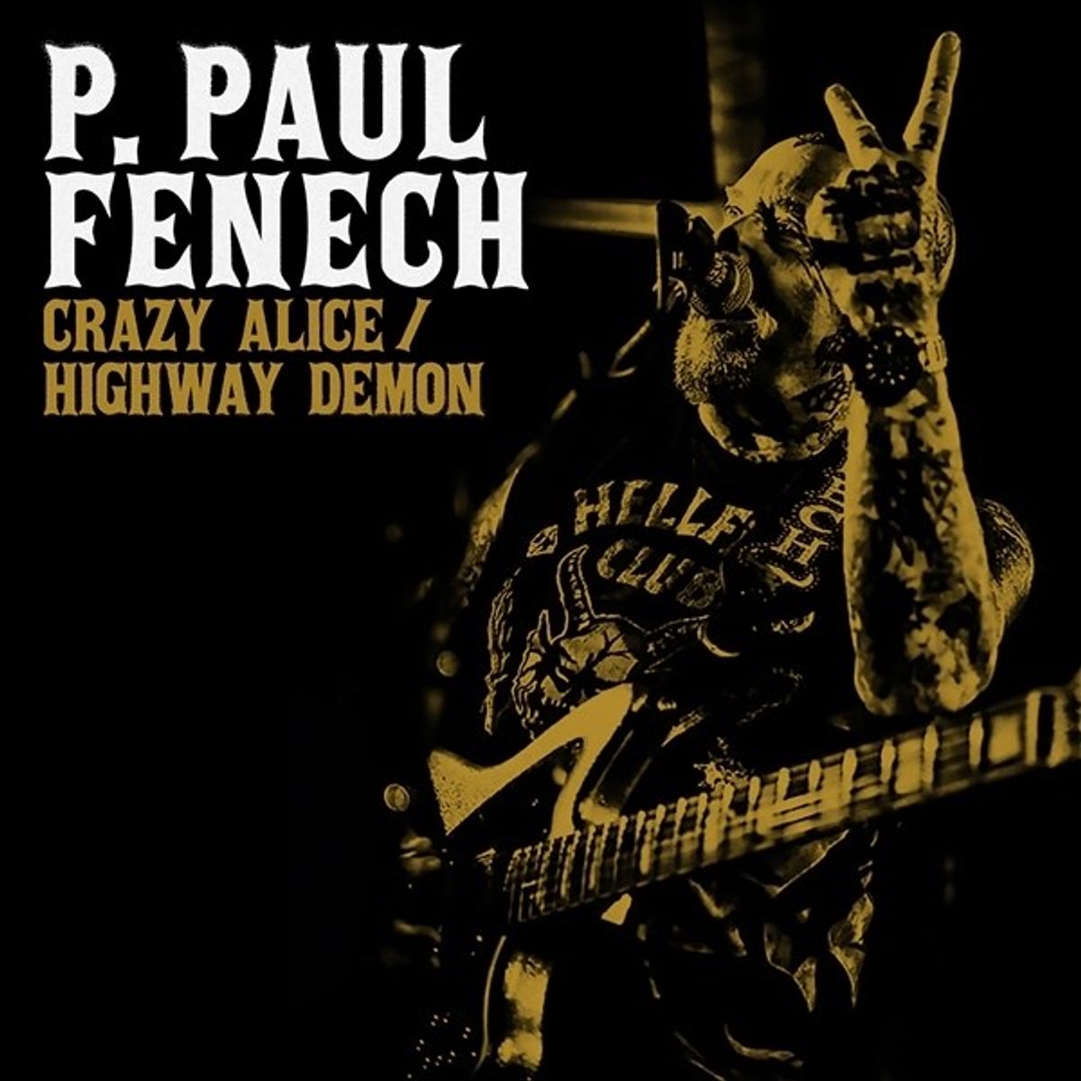 P. Paul Fenech - Crazy Alice/Highway Demon (7" Single)