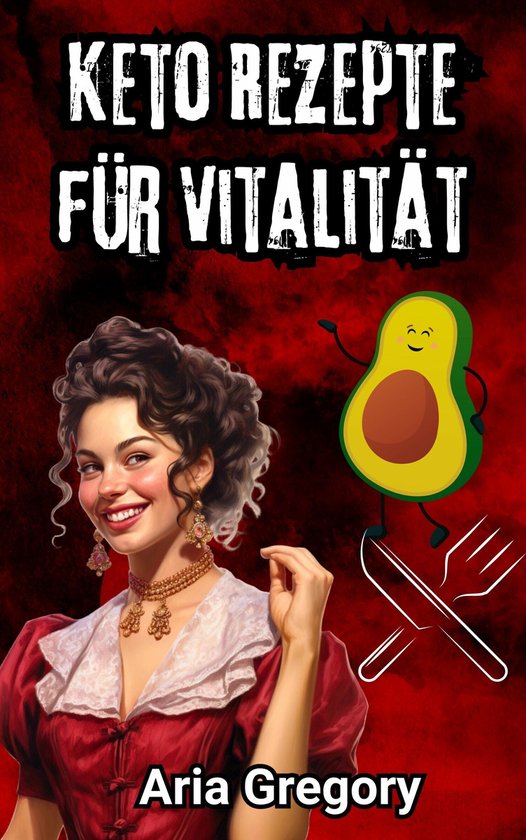 Gesunde Küche, Frischer Geschmack: Keto Rezepte für Vitali ... - cover