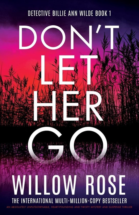 Boekcover van "Don't Let Her Go" met de titel en auteur, tegen een achtergrond van riet en een paarse/roze zonsondergang.