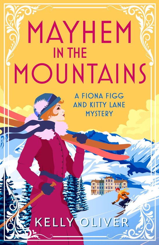 A Fiona Figg & Kitty Lane Mystery 3 - Mayhem in the Mountain ... - cover