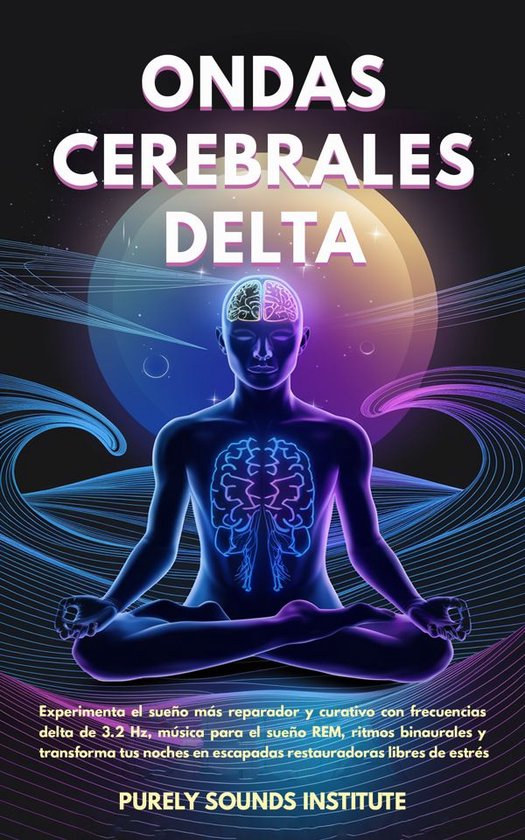 Mindful Harmonics 28 - Ondas cerebrales delta: Experimenta e ... - cover