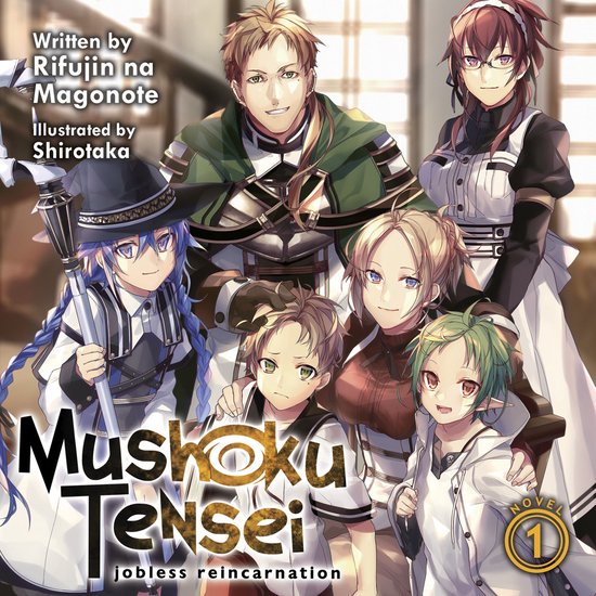 Mushoku Tensei: Jobless Reincarnation (Light Novel) Vol. 1 - cover