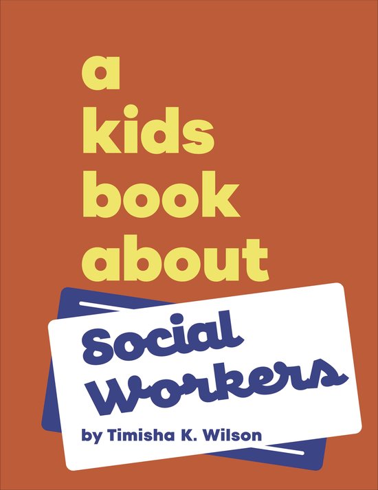 A Kids Book- A Kids Book About Social Workers - cover