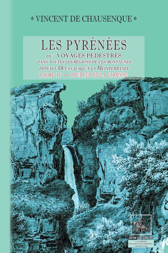 Les Pyrénées (ou voyages pédestres dans les régions de c ... - cover