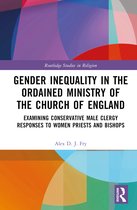 Routledge Studies in Religion- Gender Inequality in the Ordained Ministry of the Church of England