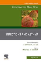 The Clinics: Internal Medicine Volume 39-3 - Infections and Asthma, An Issue of Immunology and Allergy Clinics of North America