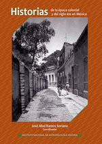 Historias de la época colonial y del siglo XIX en México