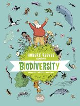 Hubert Reeves Explains 1 - Hubert Reeves Explains - Volume 1 - Biodiversity