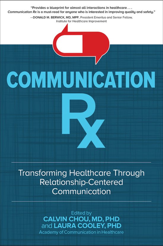 Communication Rx: Transforming Healthcare Through Relationsh ... - cover