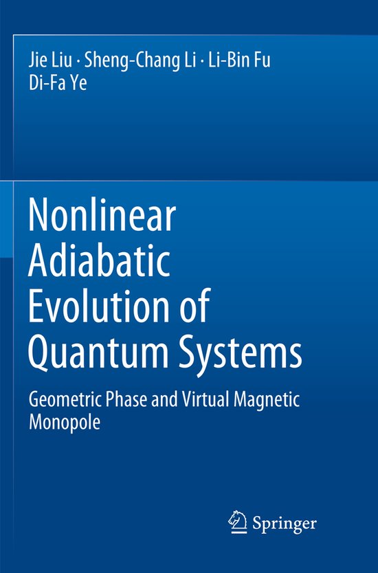 Nonlinear Adiabatic Evolution of Quantum Systems | 9789811347993 | Jie ...