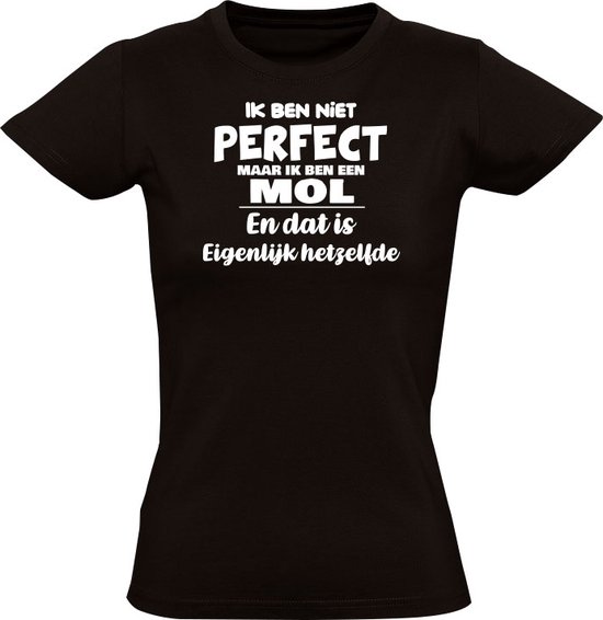 Je ne suis pas parfait mais je suis une taupe et c'est fondamentalement la même T-shirt femme | nom de famille | anniversaire | anniversaire | Nom | drôle | Noir