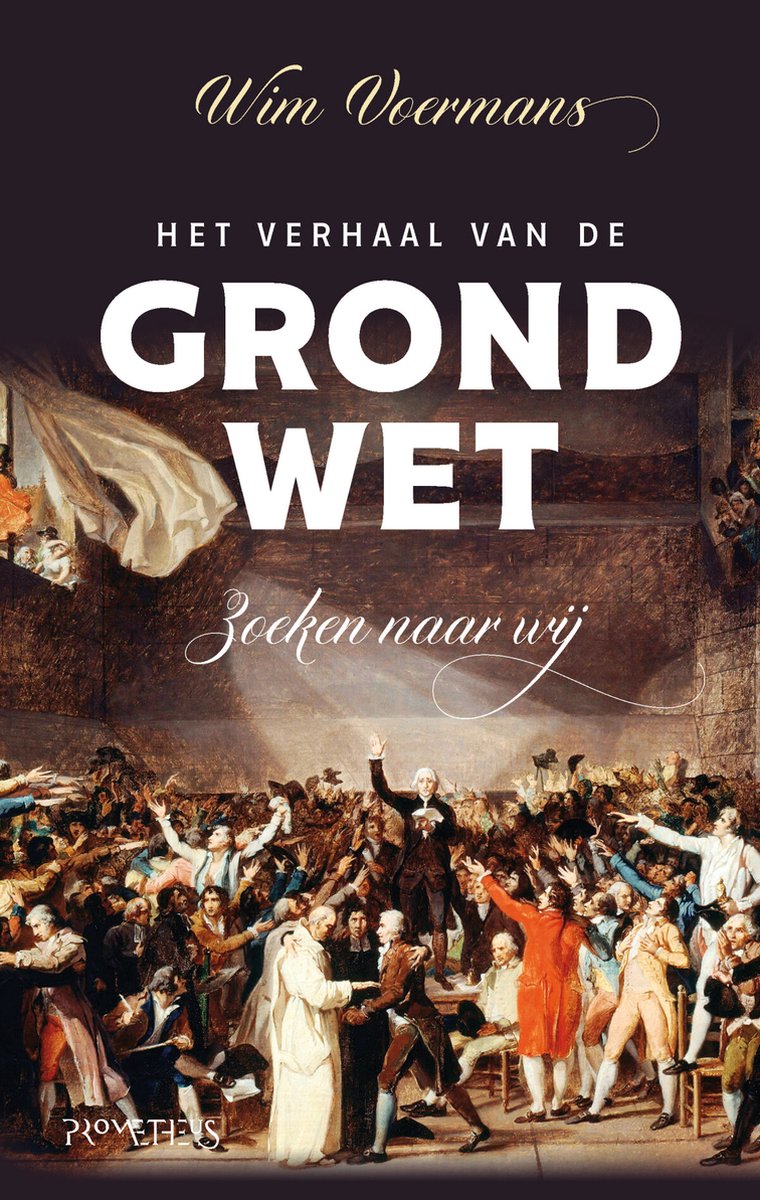 Het verhaal van de grondwet - Wim Voermans