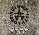 Food For Life, Spirit For Fuck