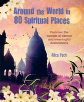 Around the World in 80- Around the World in 80 Spiritual Places