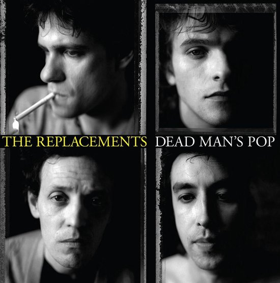 Vier zwart-wit portretten van bandleden met de tekst "THE REPLACEMENTS DEAD MAN'S POP".