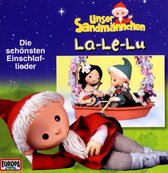Unser Sandmaennchen: La Le Lu - Die Schoensten Einschlaflieder [CD]