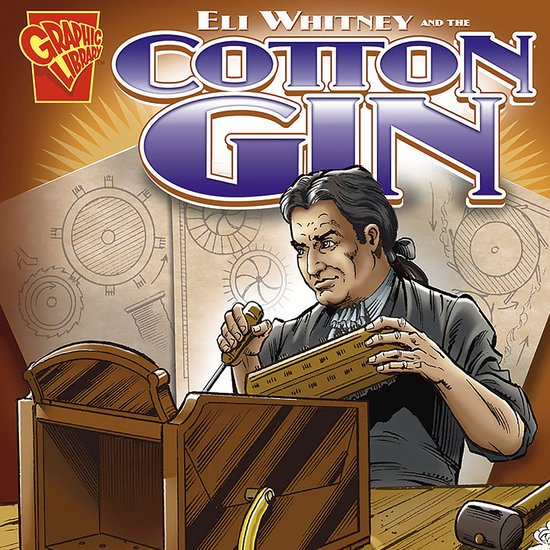 Eli Whitney and the Cotton Gin - cover