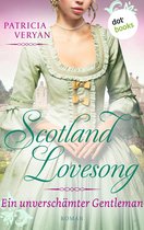 Scotland Lovesong 6 - Scotland Lovesong - Ein unverschämter Gentleman