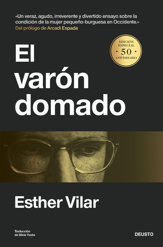 Deusto El varón domado (ebook), Esther Vilar 9788423436545 Boeken Deusto El varón domado (ebook), Esther Vilar 9788423436545 Boeken