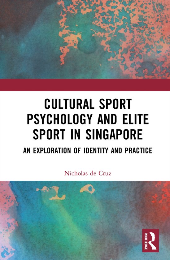 Cultural Sport Psychology and Elite Sport in Singapore - cover