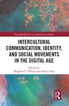 Routledge Research in Communication Studies- Intercultural Communication, Identity, and Social Movements in the Digital Age