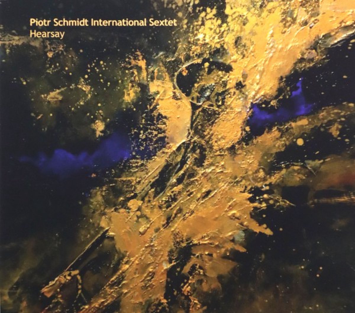 Piotr Schmidt International Sextet: Hearsey [CD]