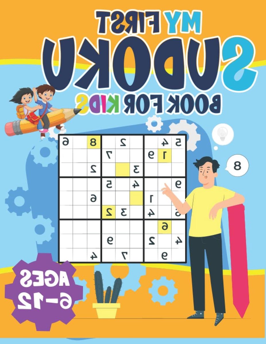 Sudoku Boek Kinderen - Puzzelboek Logica - Vroege Educatie - Geleidelijk Moeilijker - 8.5 X 11 Inch - Niet Van Toepassing