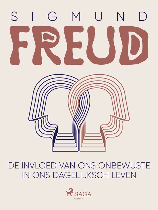 De invloed van ons onbewuste in ons dagelijksch leven - cover