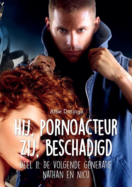 Hij pornoacteur. Zij beschadigd. 11 - cover