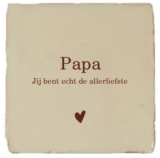 Gekleurd tegeltje - Papa jij bent echt de allerliefste - Beige - Vaderdag cadeau - Handgemaakte tegel | Spreuktegel | Tegeltjes met Spreuken | Tegeltjeswijsheid | Tegeltje tekst | Origineel cadeau