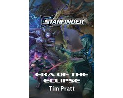 Starfinder Fiction- Era of the Eclipse: A Starfinder Novel