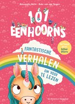 101 - 101 eenhoorns – Fantastische verhalen om voor te lezen